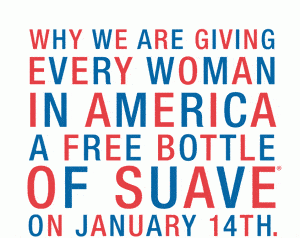 Free Bottle of Suave on January 14th