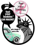 Free 'Feel Your Boobies' Car Magnet
