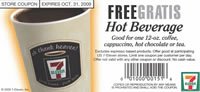 Free 12 OZ. Hot Beverage at 7-eleven