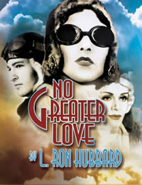 Free Illustrated Magazine, No Greater Love by L. Ron Hubbard