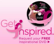 Free Get Inspired DVD from The Susan G. Komen Foundation