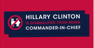 Hillary Clinton is Disqualified from Being Commander-in-Chief Bumper Sticker