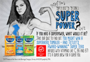 Tetley What's Your Super Power? Sweepstakes