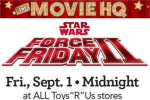 Star Wars: Force Friday II Toys R Us