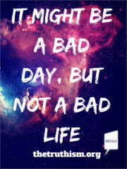 FREE It might be a bad day, but not a bad life Sticker