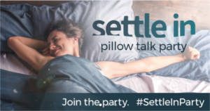 FREE Settle In Pillow Talk Party Pack