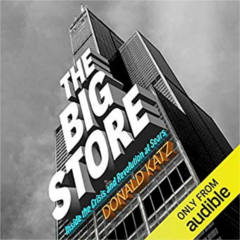 FREE The Big Store: Inside the Crisis and Revolution at Sears Audiobook Download