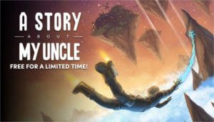 FREE A Story About My Uncle PC Game Download