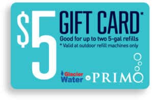FREE $5 Primo Water Gift Card