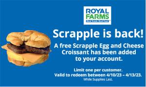 FREE Scrapple Egg and Cheese Croissant at Royal Farms