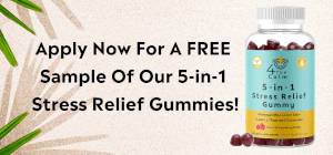 FREE 4TheCalm 5-in-1 Stress Relief Gummies Sample